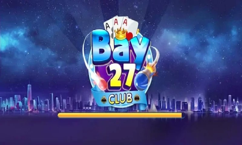Giới thiệu cổng game Bay27 Club