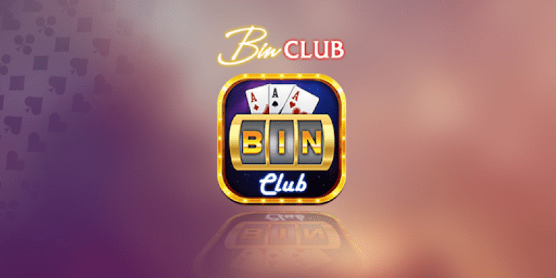 Thông tin giới thiệu sơ lược về hình thức nạp tiền Bin Club, rút tiền Bin Club